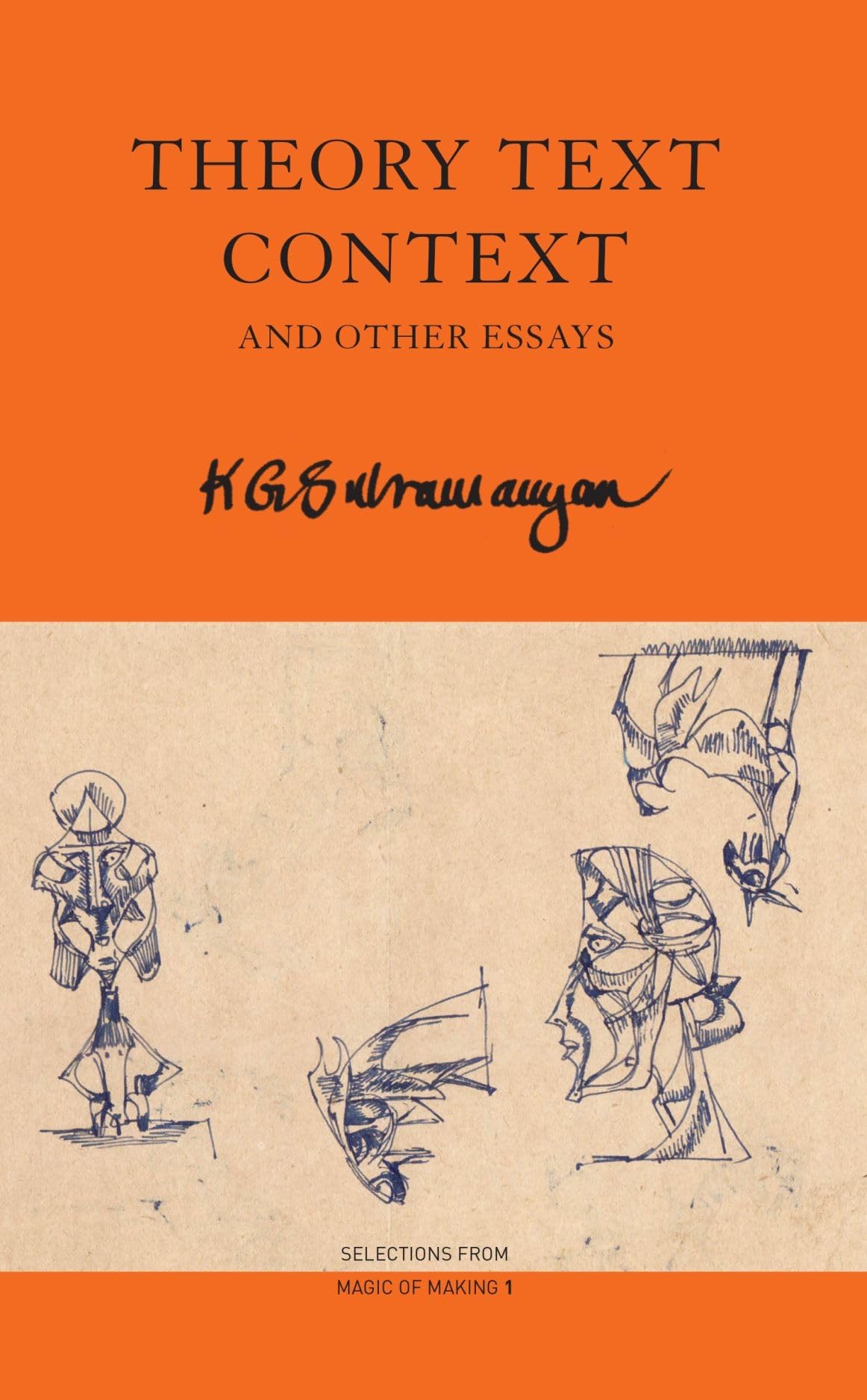 Theory Text Context: and Other Essays (The India List)
