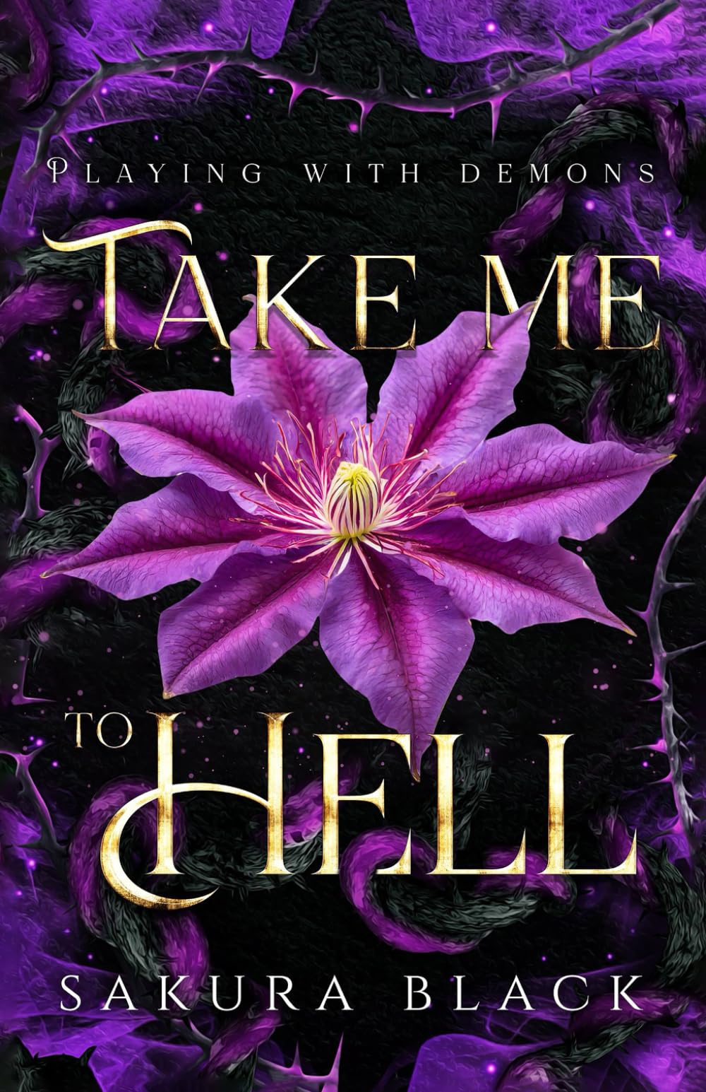 Take Me to Hell: A Paranormal Demon Romance (Playing with Demons)