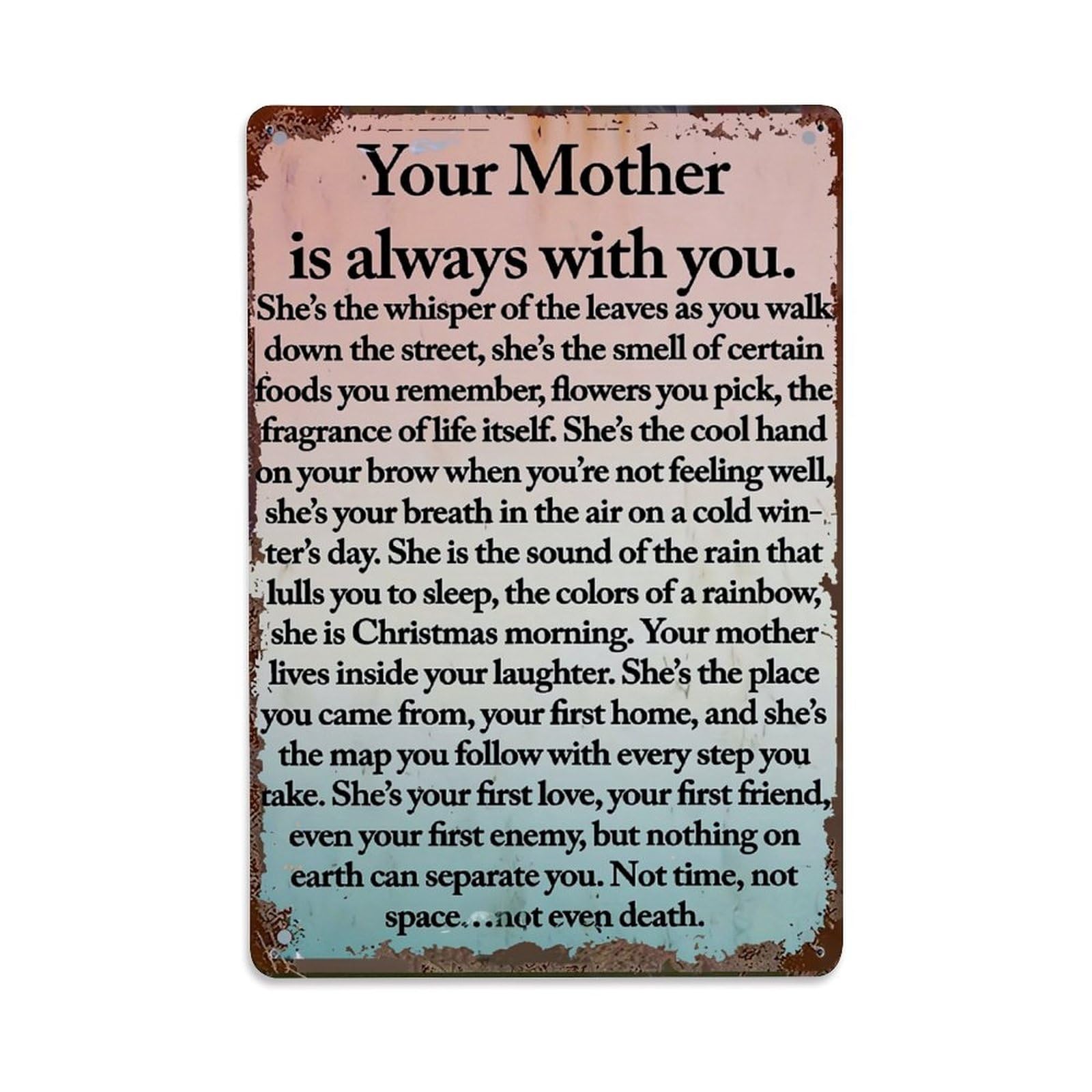 Your Mother Is Always With You Retro Metal Tin Sign, Vintage Decor Art Poster for Bar, Home, Man Cave, Kitchen, Laundry Room Gift 8x12Inch