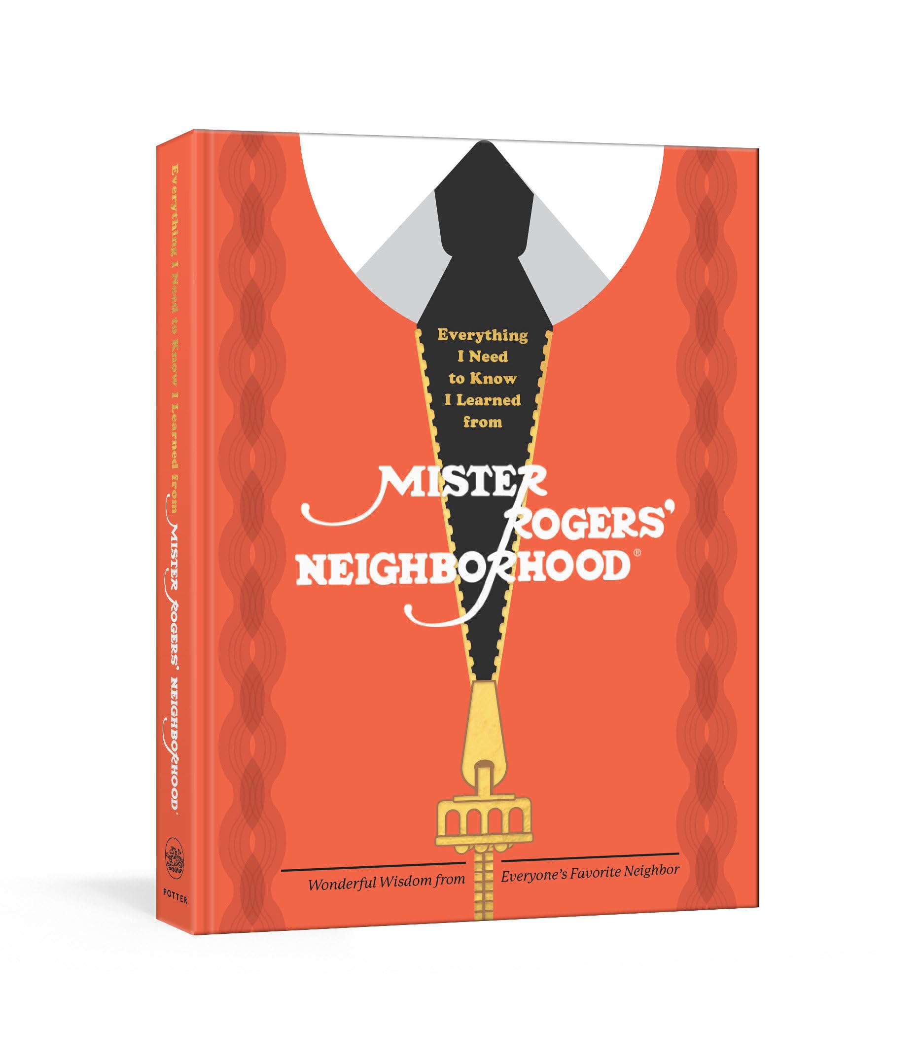 Everything I Need to Know from Mister Rogers' Neighborhood