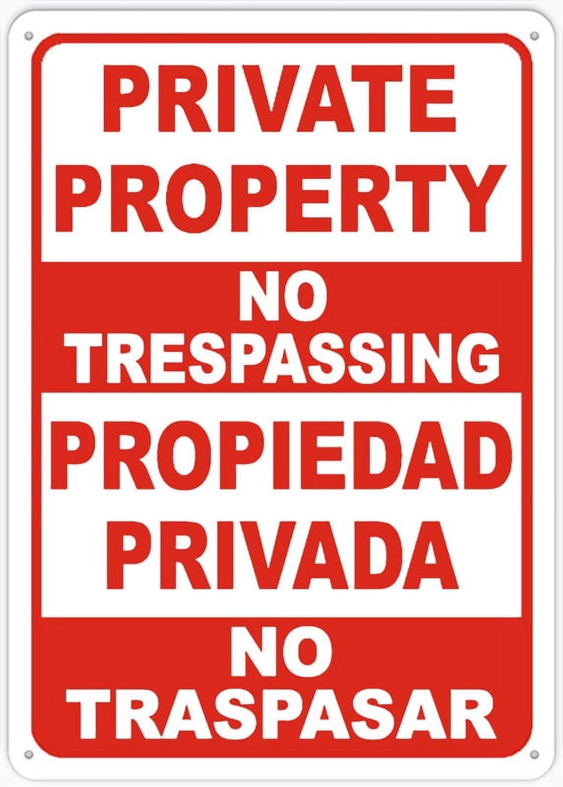 peiyeety Bilingual Private Property No Trespassing Sign 12x16 Inches Rust Free Aluminum - Uv Protected, Waterproof, Weatherproof and Fade Resistant - 4 Pre-Drilled Holes