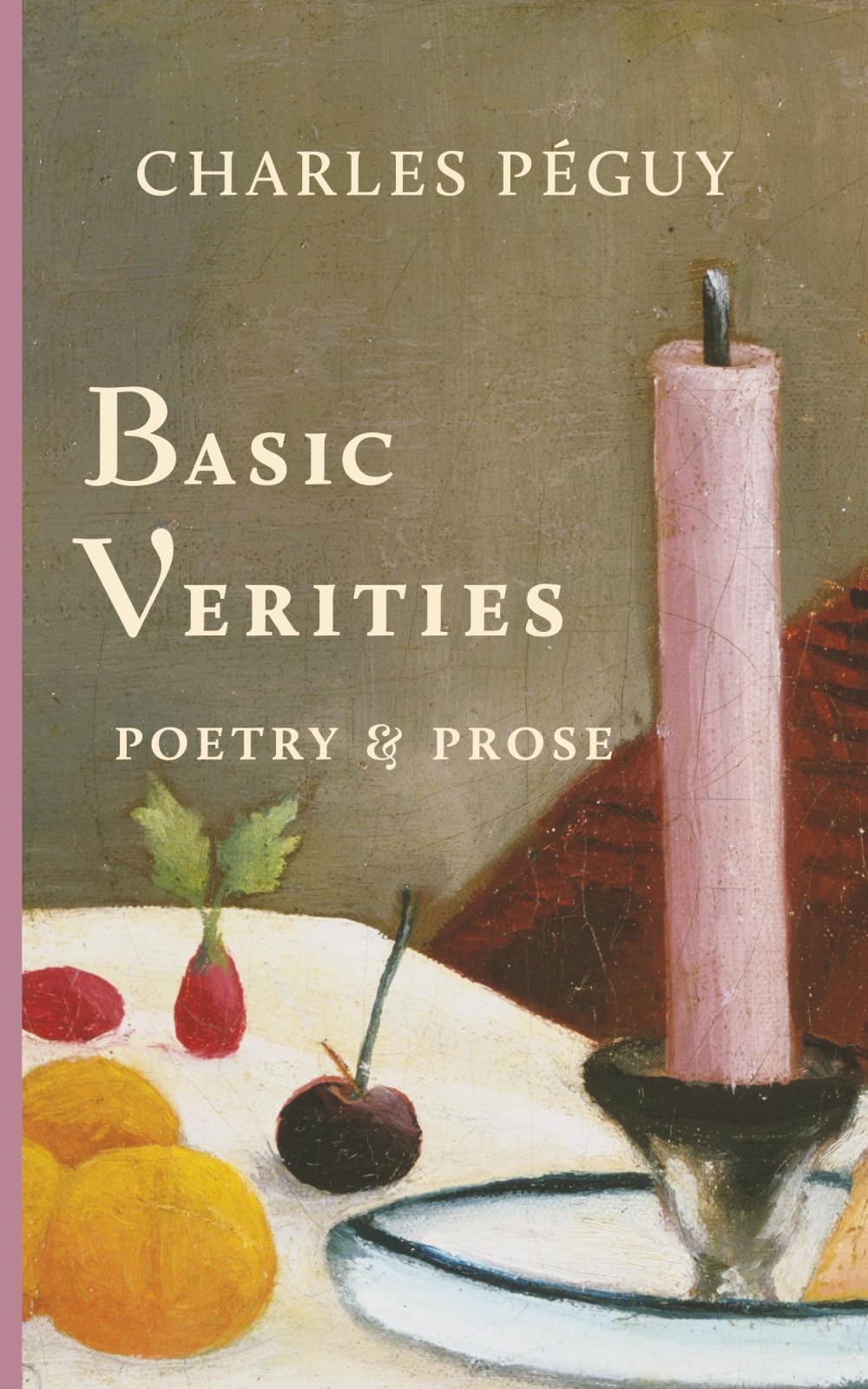 Basic Verities: Poetry & Prose