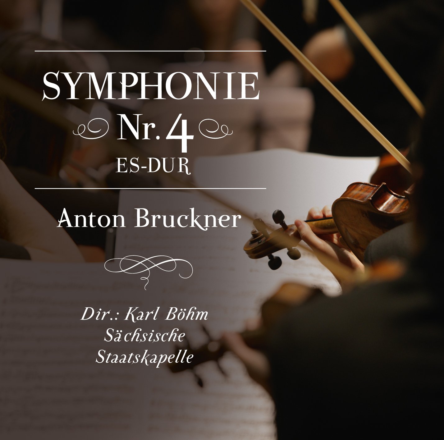 Symphonie Nr. 4 Es-dur, Anton Bruckner