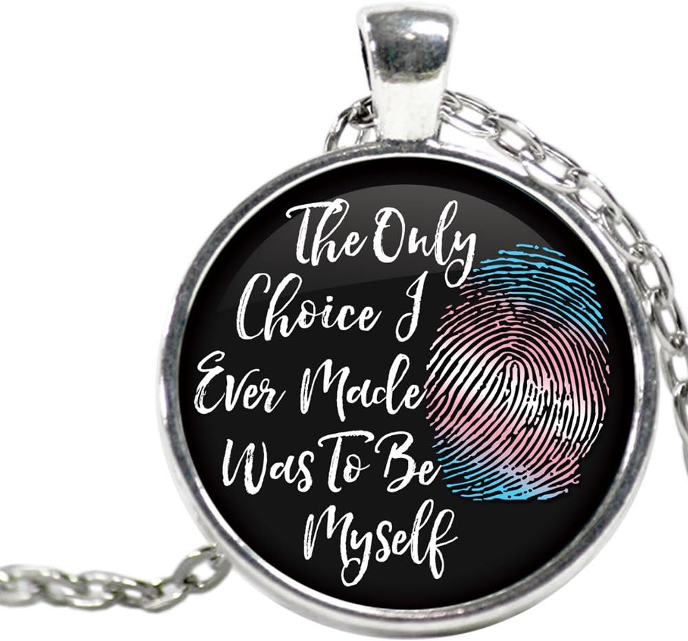Transgender Necklace, The Only Choice I Ever Made Was To Be Myself, MTF, FTM, Transgender Pride Gifts