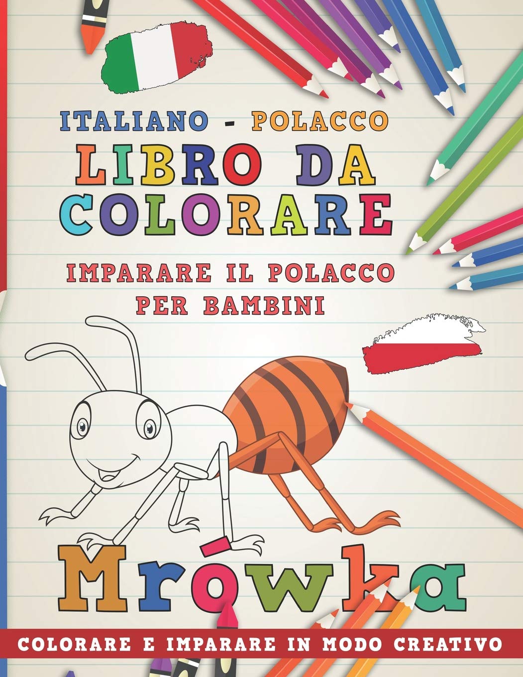 Libro da colorare Italiano - Polacco. Imparare il polacco per bambini. Colorare e imparare in modo creativo: 6 (Impara le lingue)