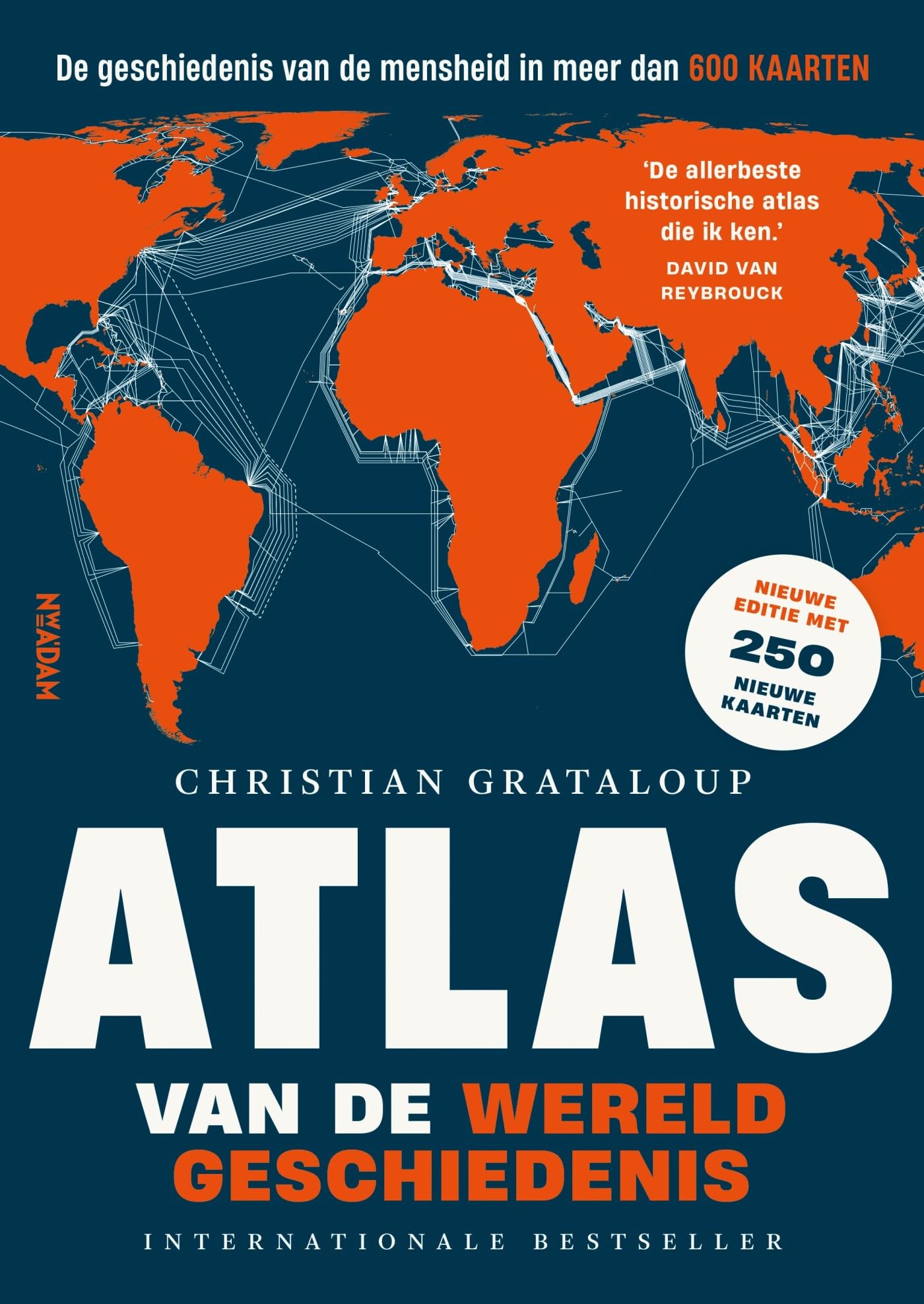 Atlas van de wereldgeschiedenis: de geschiedenis van de mensheid in 515 kaarten