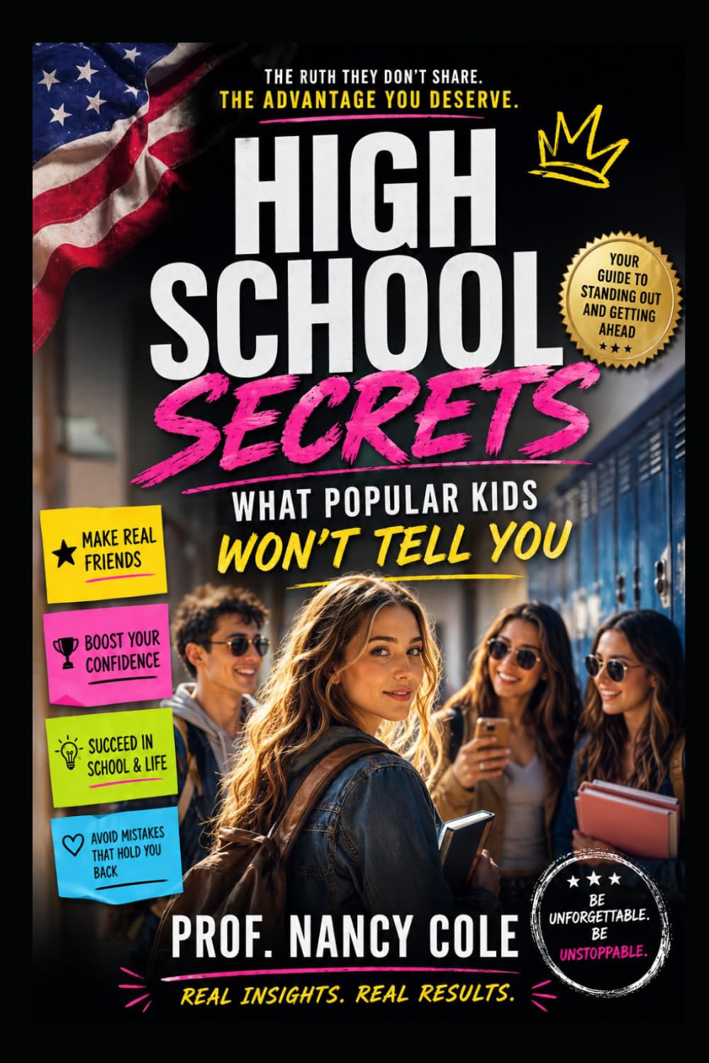 High School Secrets: What Popular Kids Won't Tell You (Teen Life Guide)