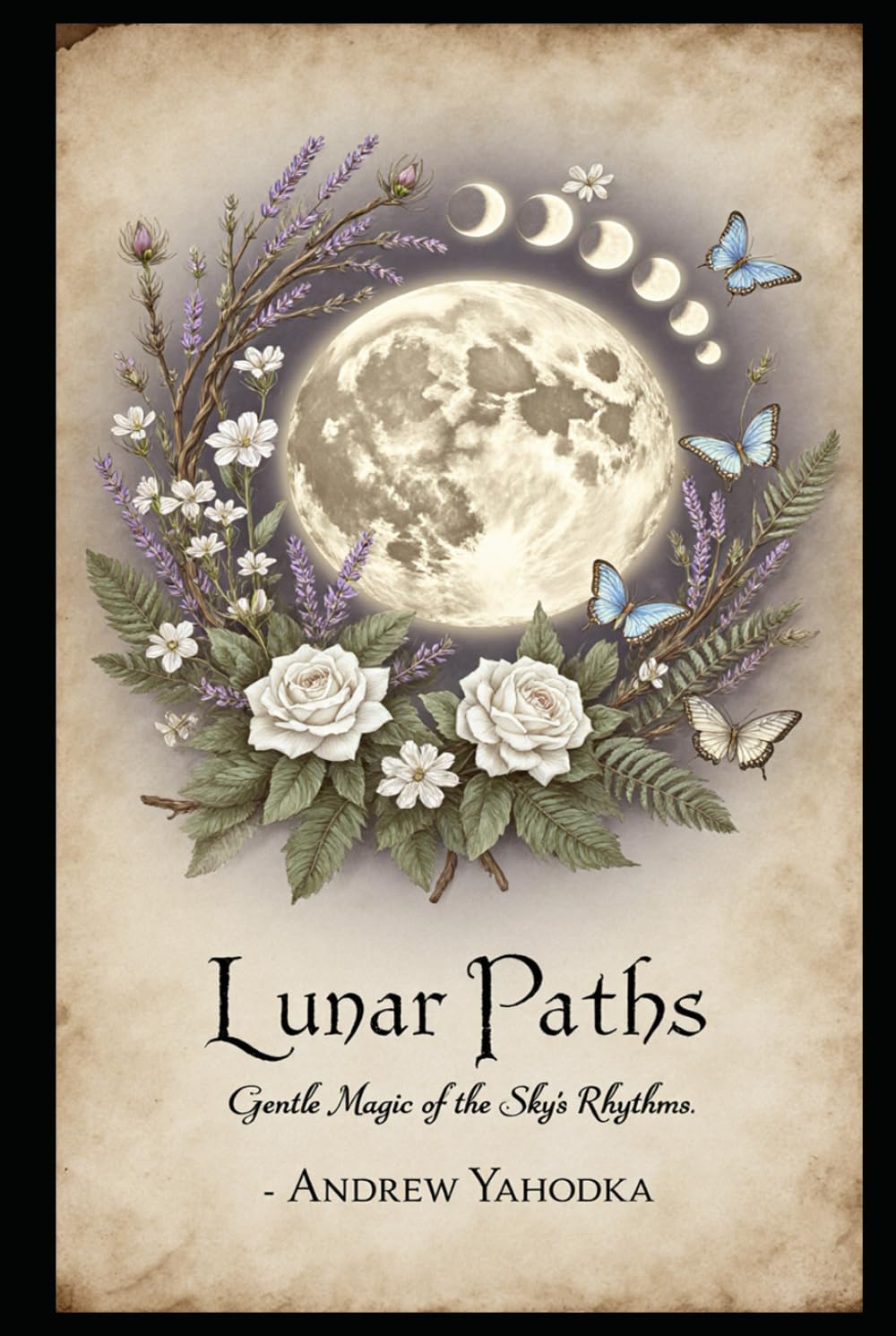 Lunar Paths: Gentle Magic of the Sky’s Rhythms (Cozy Wicca)