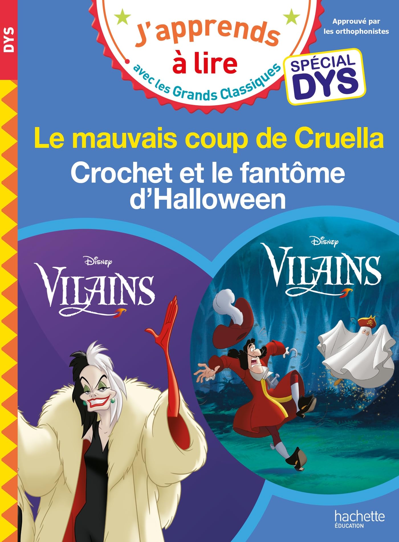 Disney Vilains - Cruella / Crochet et le fantôme d'Halloween - Spécial DYS (dyslexie): Le mauvais coup de Cruella / Crochet et le fantôme d'Halloween