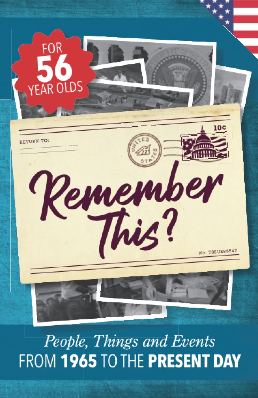 Remember This?: People, Things and Events from 1965 to the Present Day (US Edition) (Milestone Memories)