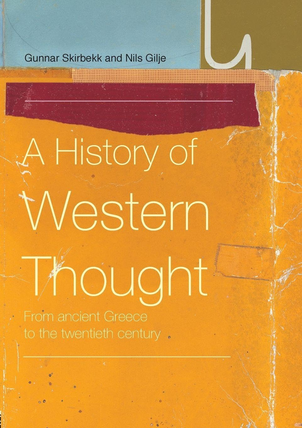 A History of Western Thought: From Ancient Greece to the Twentieth Century