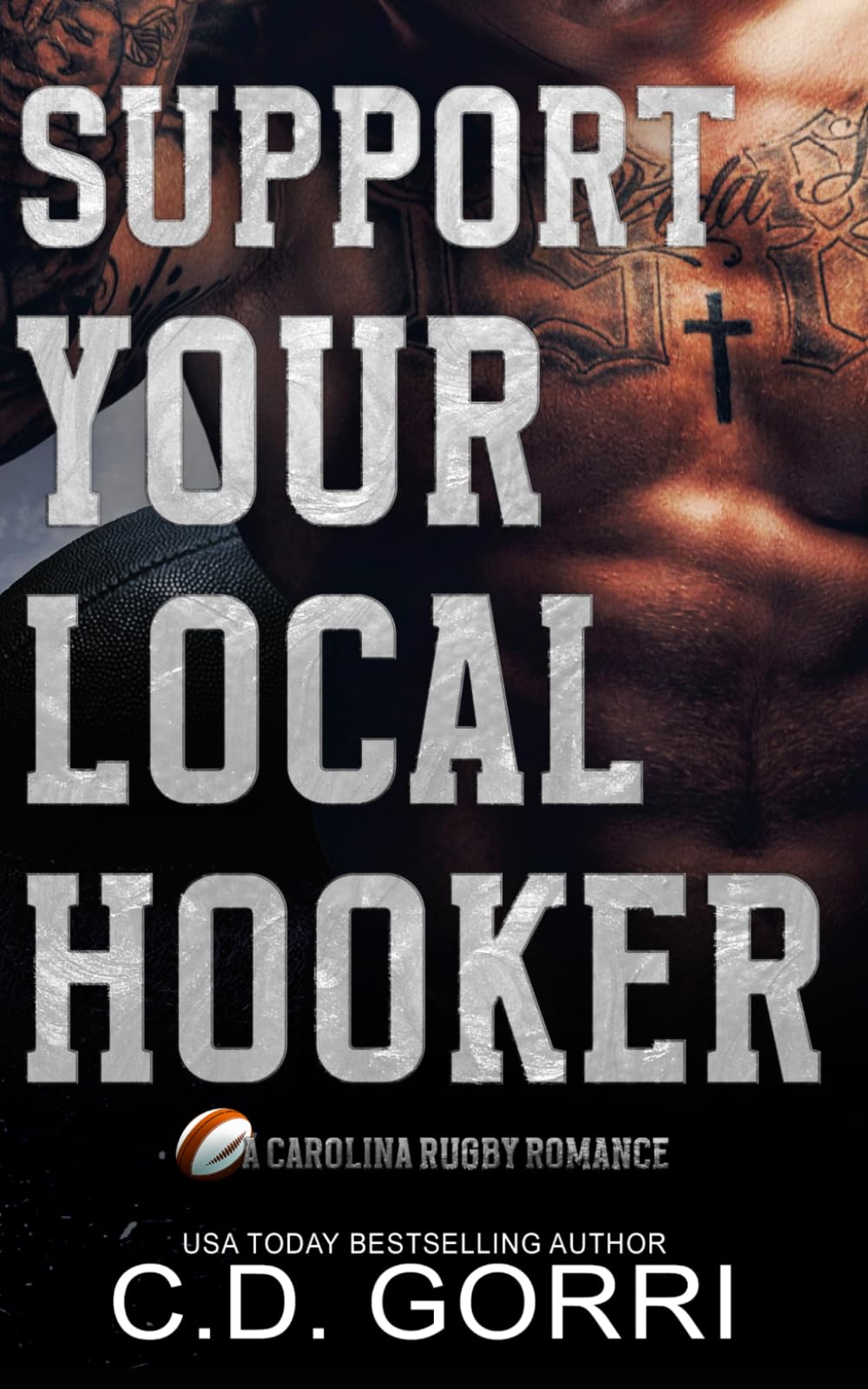 Support Your Local Hooker: A Carolina Rugby Romance