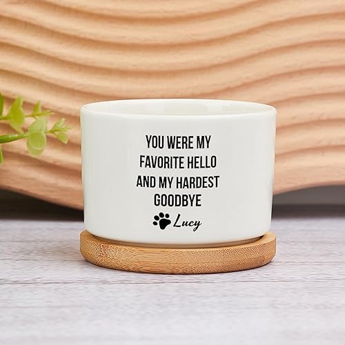 Macetas conmemorativas personalizadas para mascotas, You were My Favorite Hello and My Hardest Goodbye - Macetas personalizadas para perros en