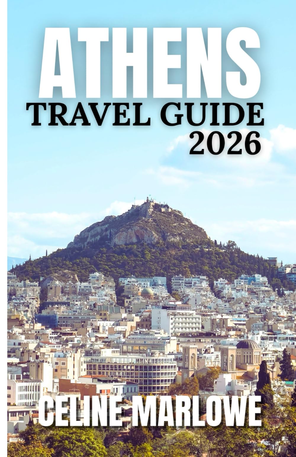 ATHENS TRAVEL GUIDE 2026