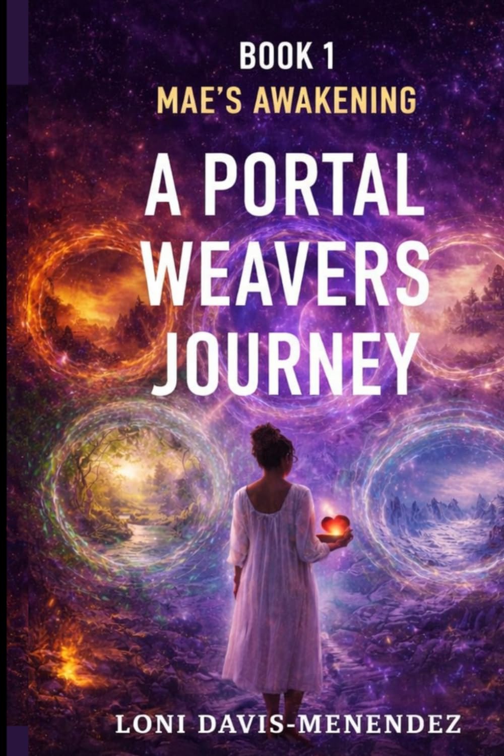 A Portal Weaver's Journey: Mae's Awakening: 1