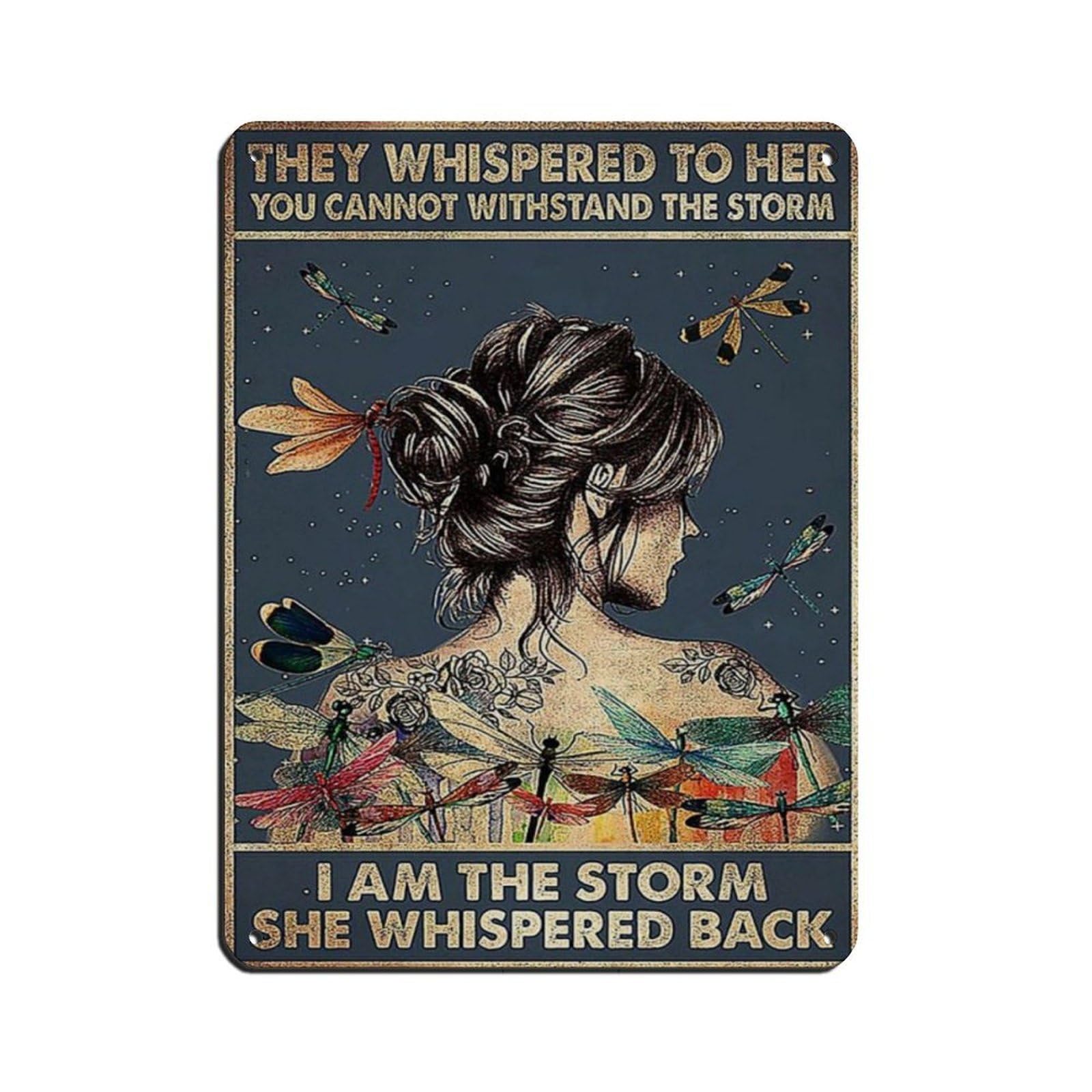 I Am The Storm She Whispered Back Retro Poster Metal Tin Sign Chic Art Retro Iron Painting Bar People Cave Cafe Family Garage Poster Wall Decoration 12x16inch(30x40cm)