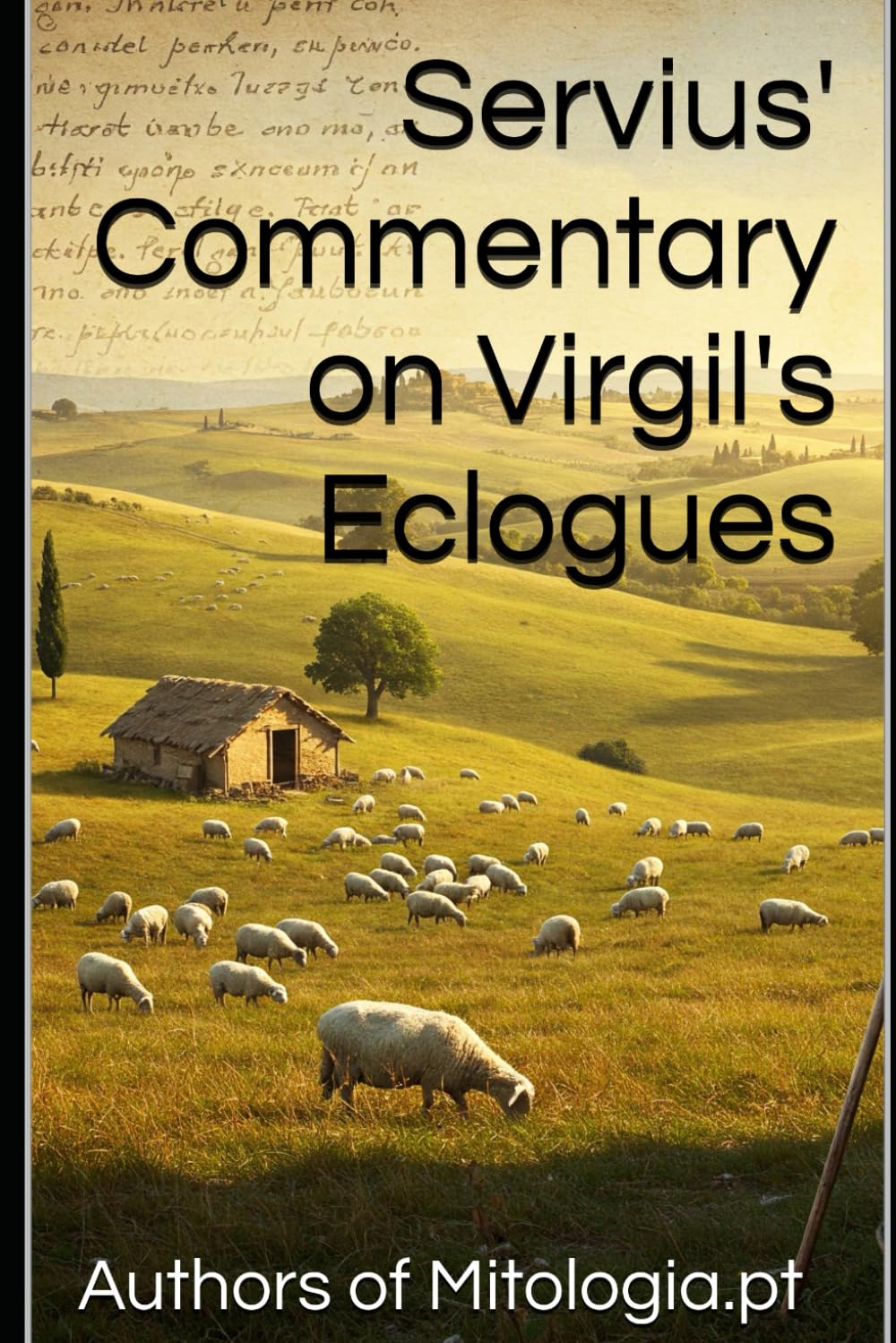 Servius' Commentary on Virgil's Eclogues: A First English Translation (Translations from Mitologia.pt)