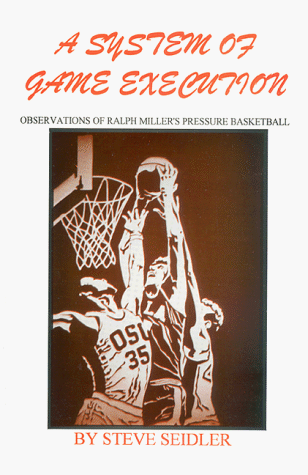 Game Execution and Ralph Miller's Pressure Basketball