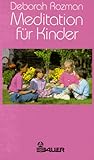 Meditation für Kinder - Deborah Rozman 
