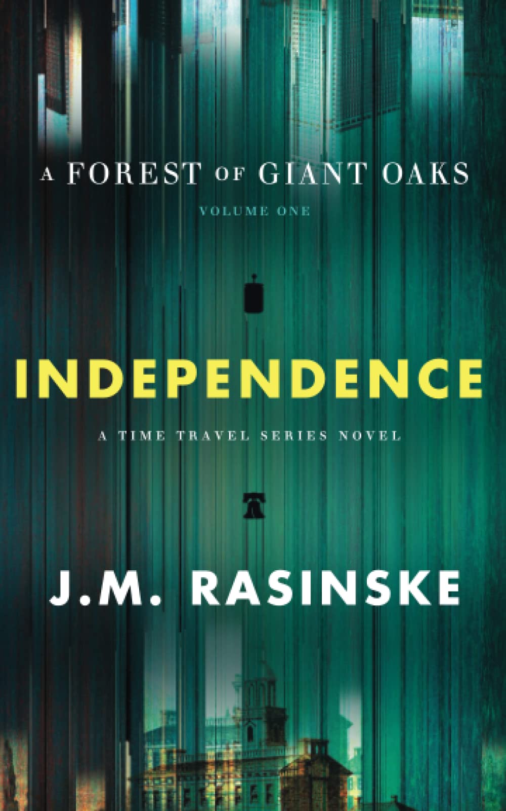 A Forest of Giant Oaks Volume 1 - Independence: Independence