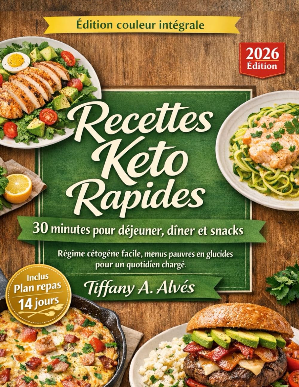 Recettes keto rapides — 30 minutes pour déjeuner, dîner et snacks: Régime cétogène facile, menus pauvres en glucides pour un quotidien chargé