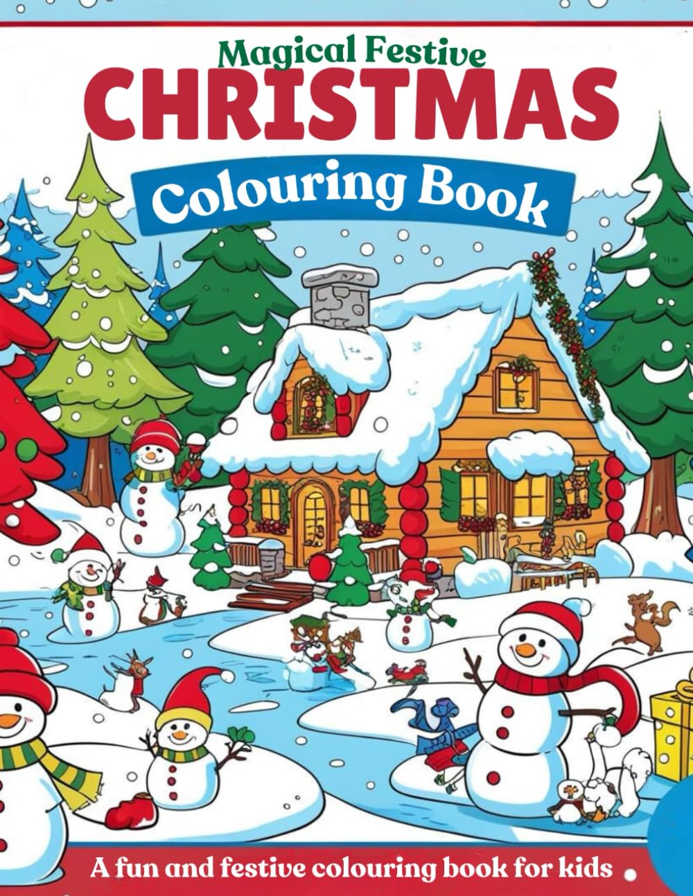 Magical Festive Christmas Colouring Book for Kids: Fun and Festive Christmas Activities For Kids Aged 3-8