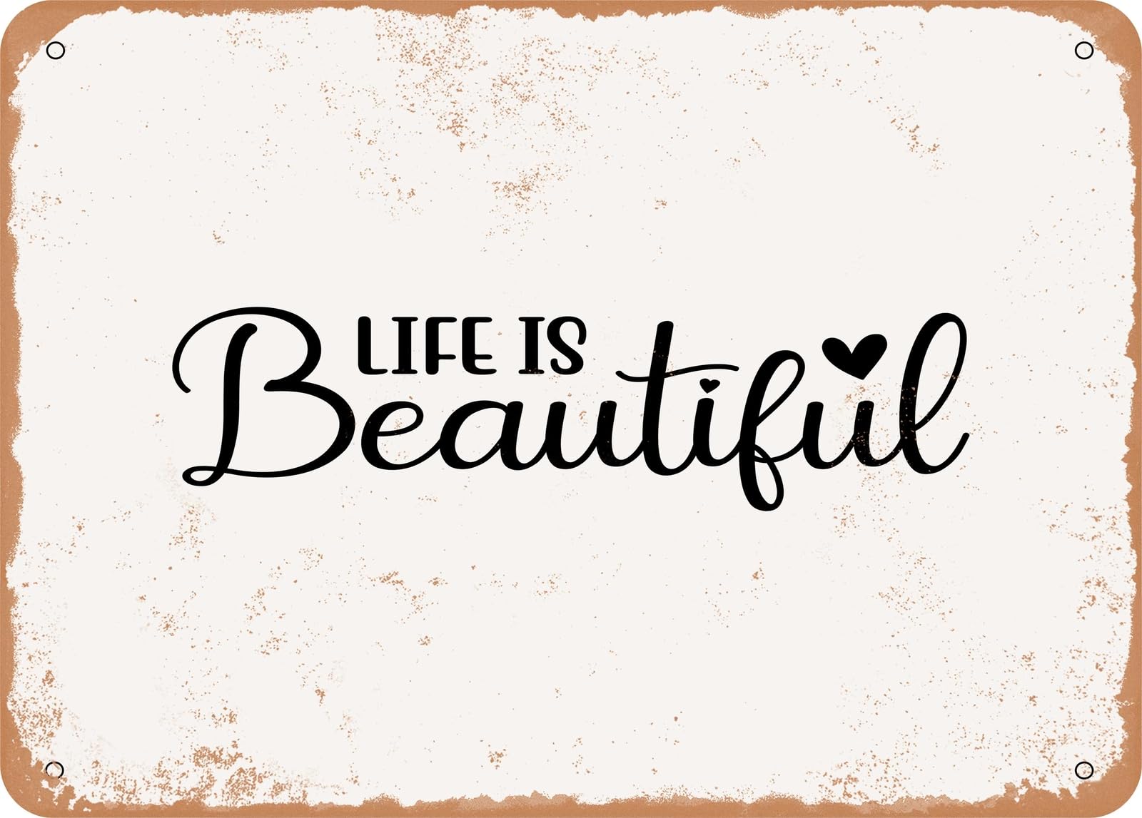 Metal Sign - Life is Beautiful - Vintage Look Sign home decor