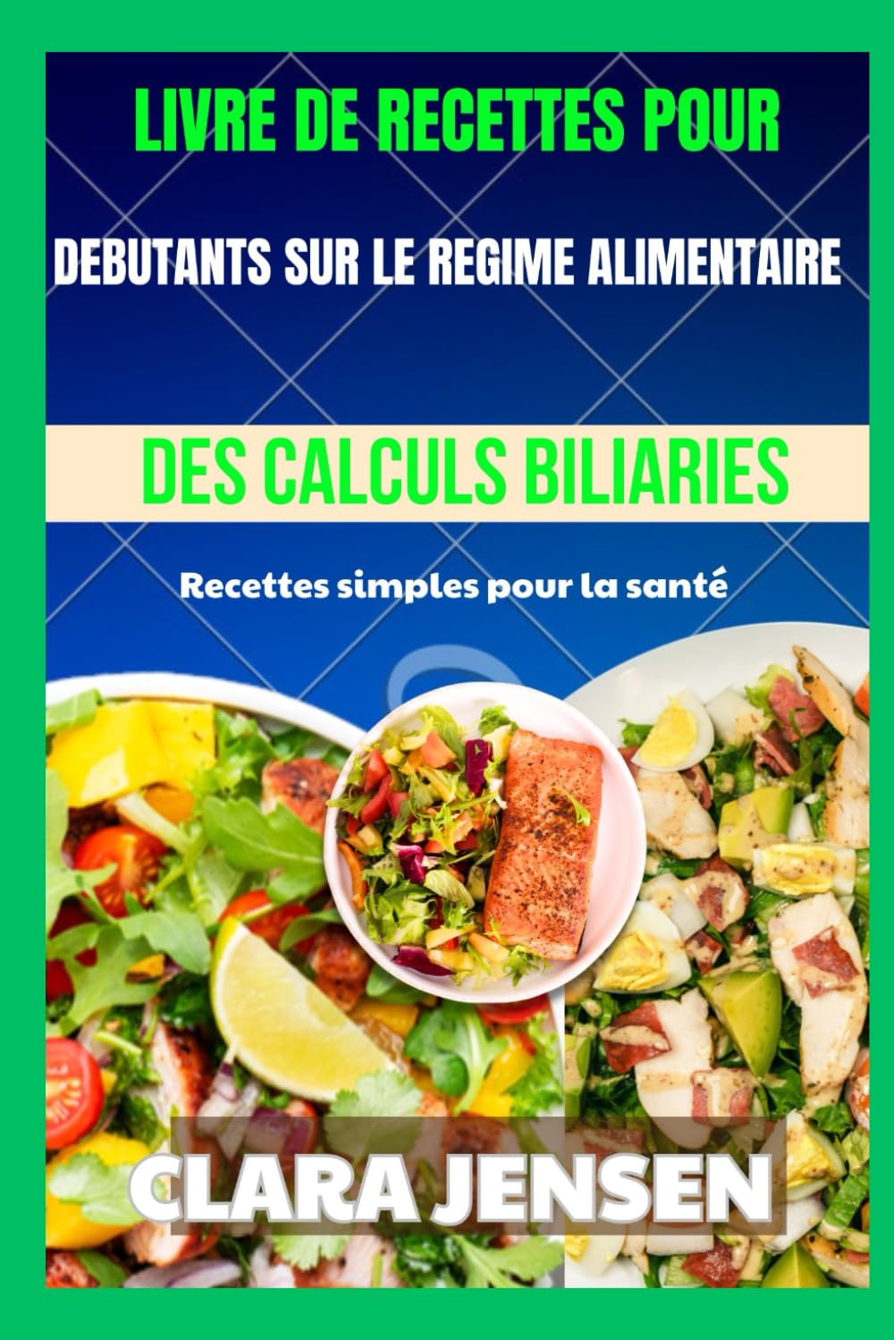 Livre de recettes pour débutants sur le régime alimentaire des calculs biliaires