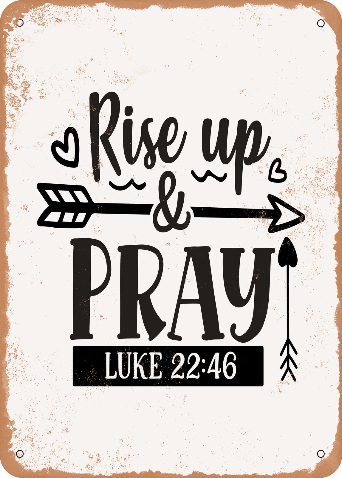 Miaomansenstore Metal Sign - Rise Up And Pray - 3 - Vintage Rusty Look Home Decor