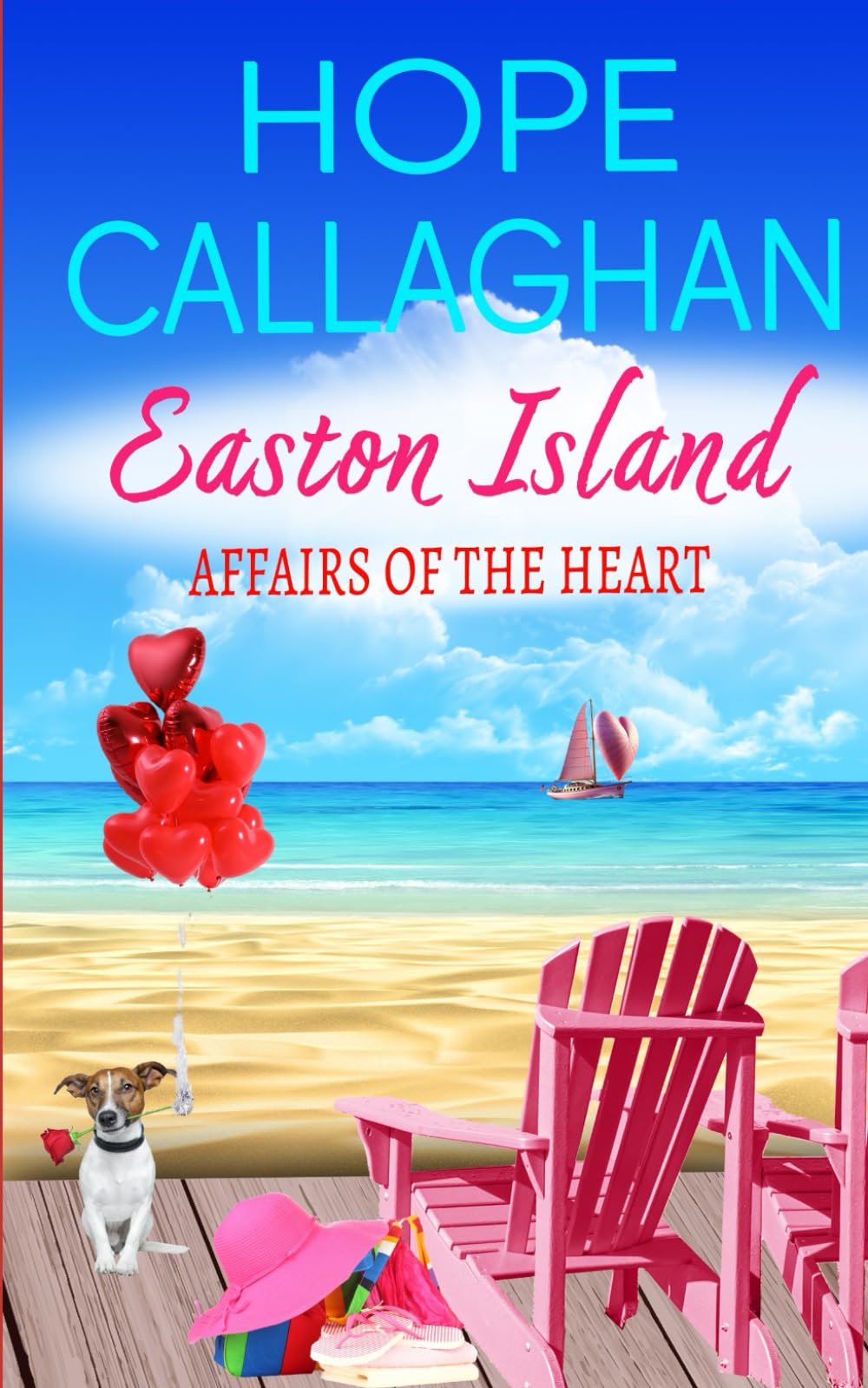 Easton Island: Affairs of the Heart: 12 (Easton Island Family Saga Series)