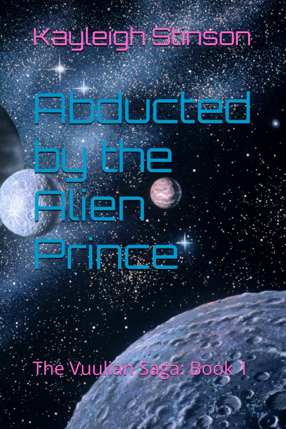 Abducted by the Alien Prince: The Vuulian Saga: Book 1