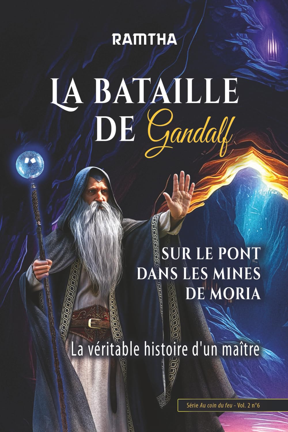 La Bataille de Gandalf sur le pont dans les mines de Moria: La véritable histoire d’un Maître