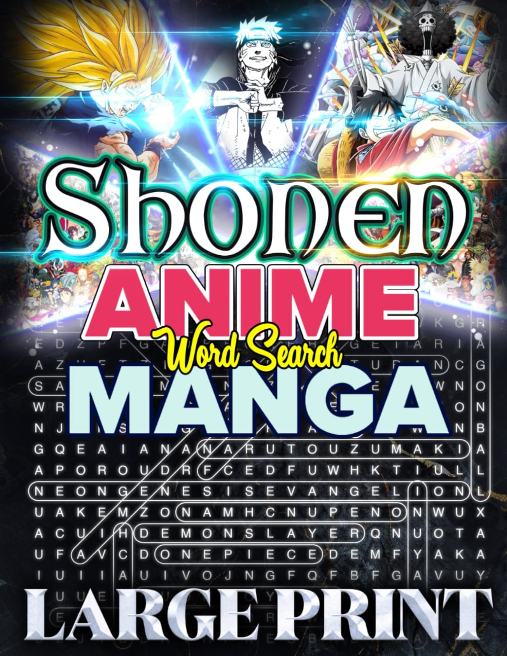 Shonen Anime Manga Word Search: 1000 Puzzles of Adventure, Action, and Epic Battles for Fans: Challenging Word Search Puzzle Book Featuring Iconic ... Stress-Relieving Fun (Anime and Manga Genre)