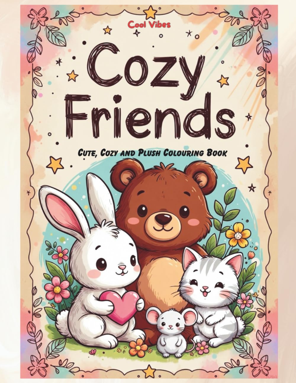 Cozy Friends Colouring Book: Activity Book for Kids, Teens and Adults.