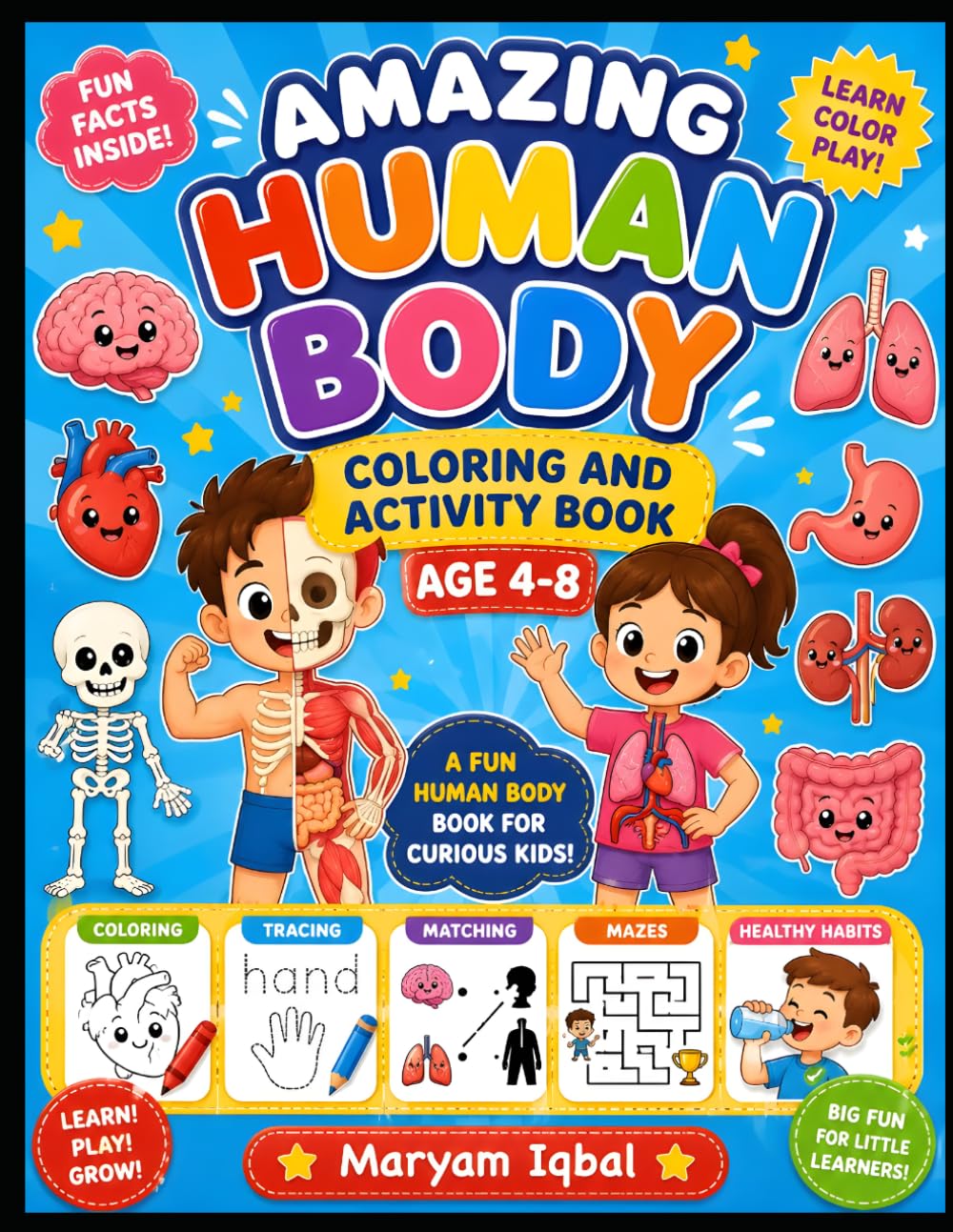Amazing Human Body Coloring and Activity Book for Kids Ages 4-8