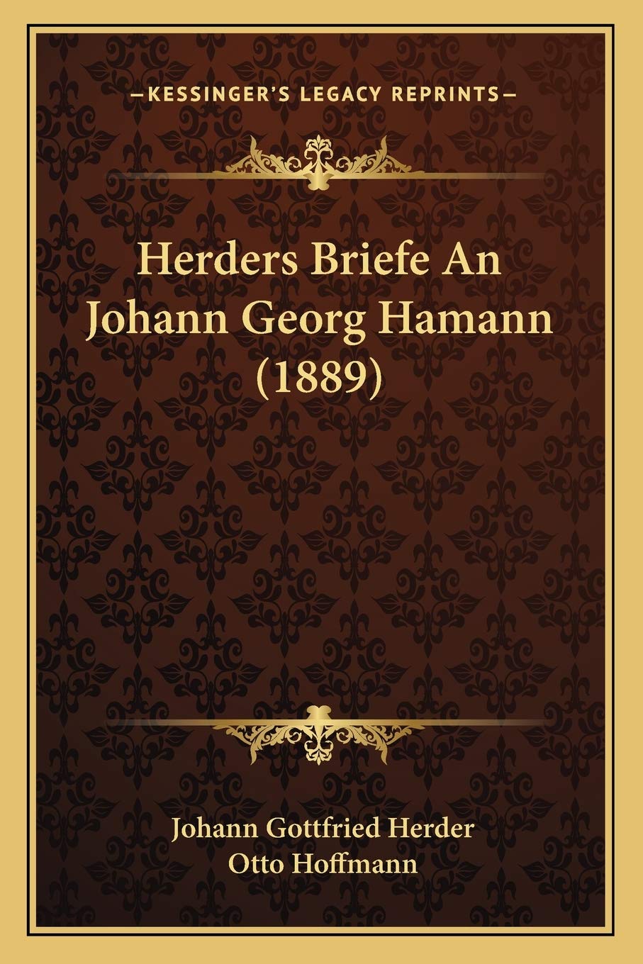 Herders Briefe An Johann Georg Hamann (1889) (German Edition)