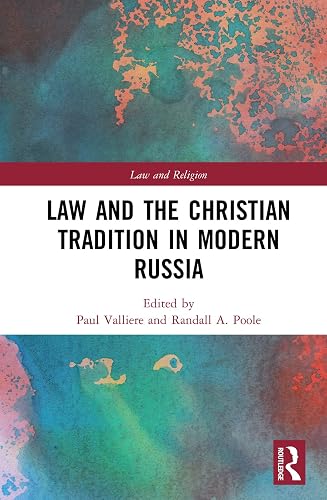 Law and the Christian Tradition in Modern Russia (Law and Religion)