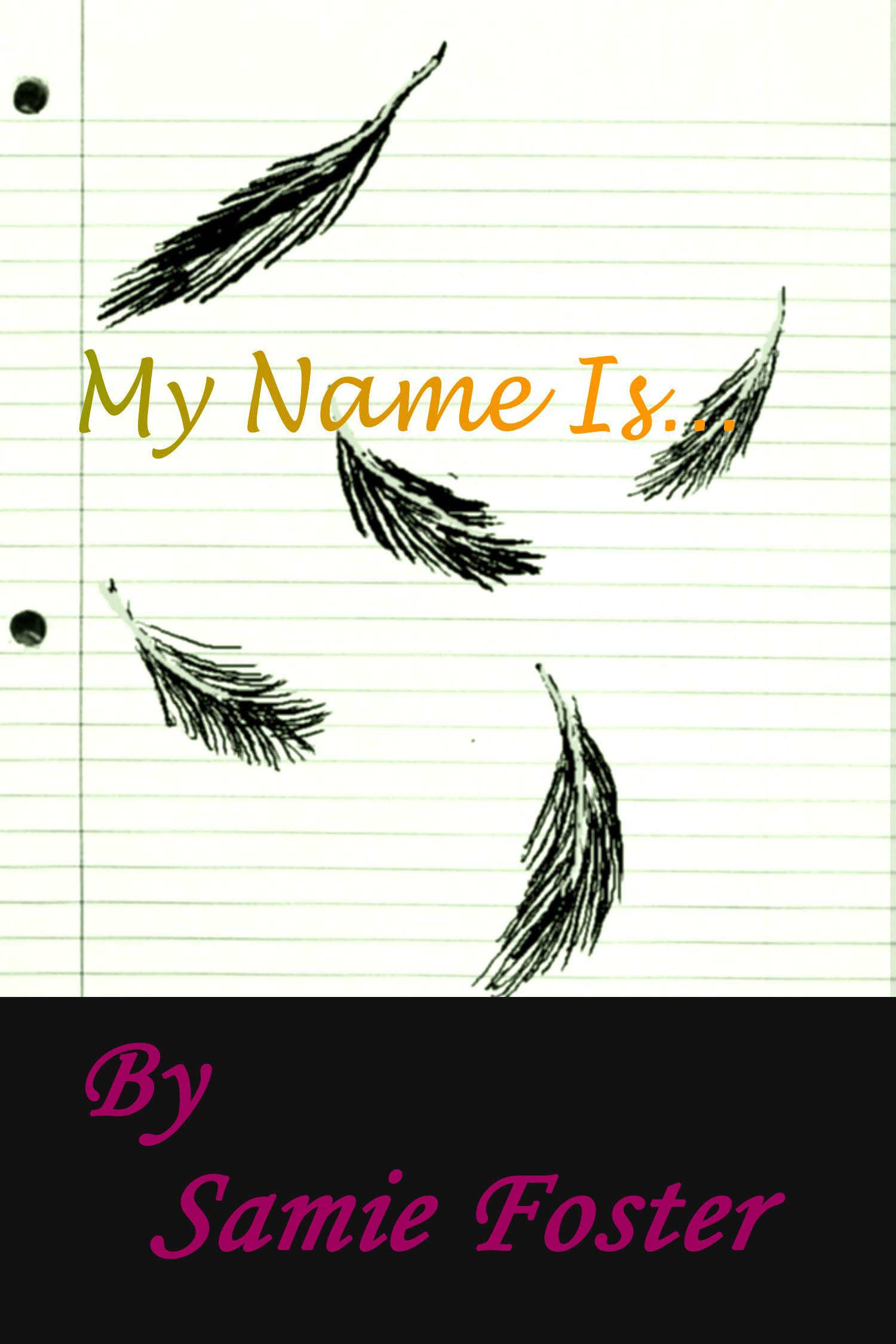 My Name Is...