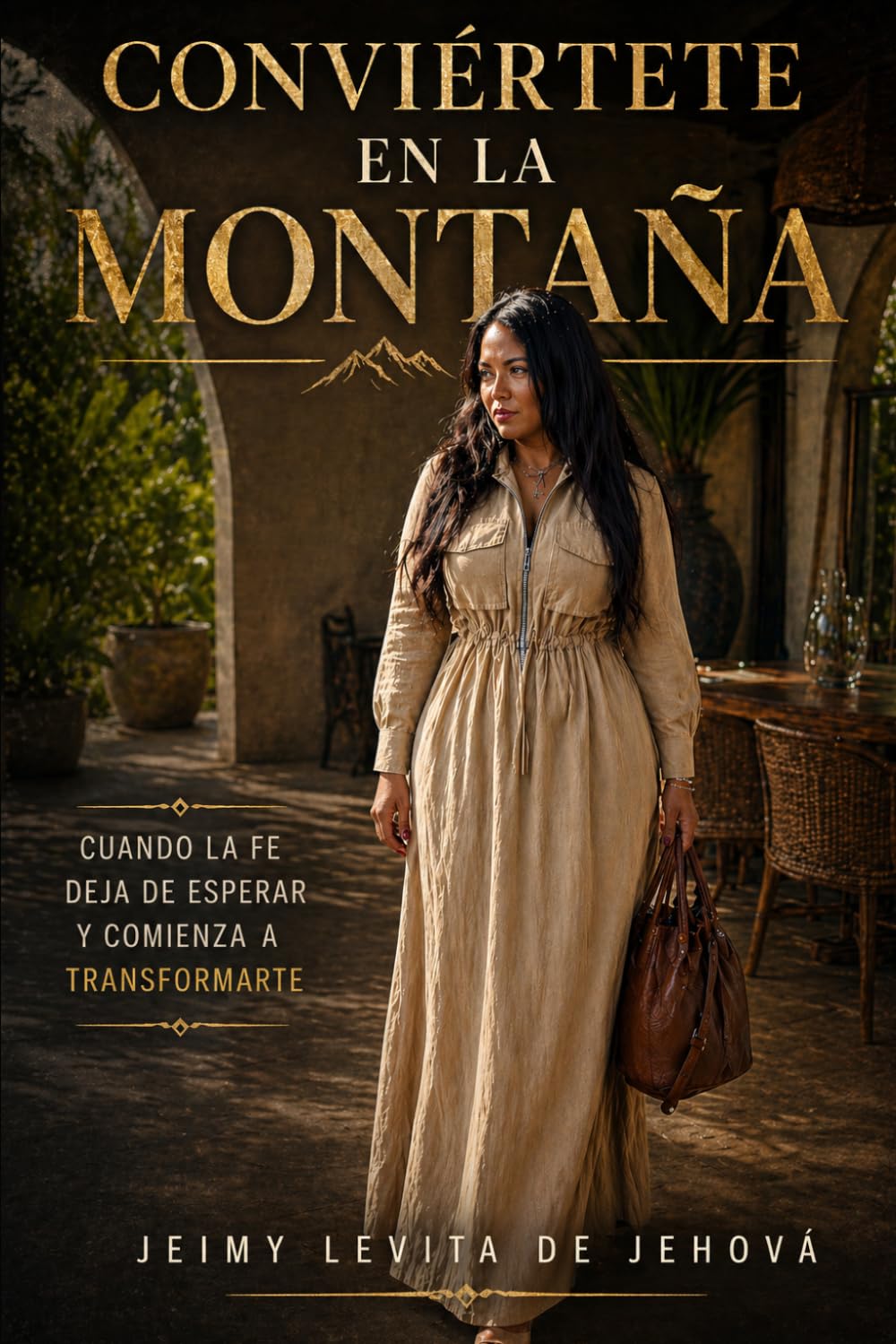 CONVIÉRTETE EN LA MONTAÑA: Cuando la fe deja de esperar y comienza a transformarte