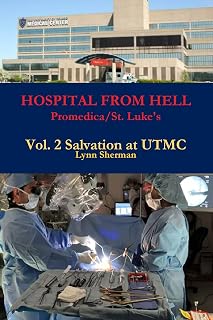 HOSPITAL FROM HELL Promedica/St. Luke's Vol 2 Rev 0