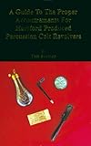 A Guide To The Proper Accoutrements For Hartford Produced Percussion Colt Revolvers