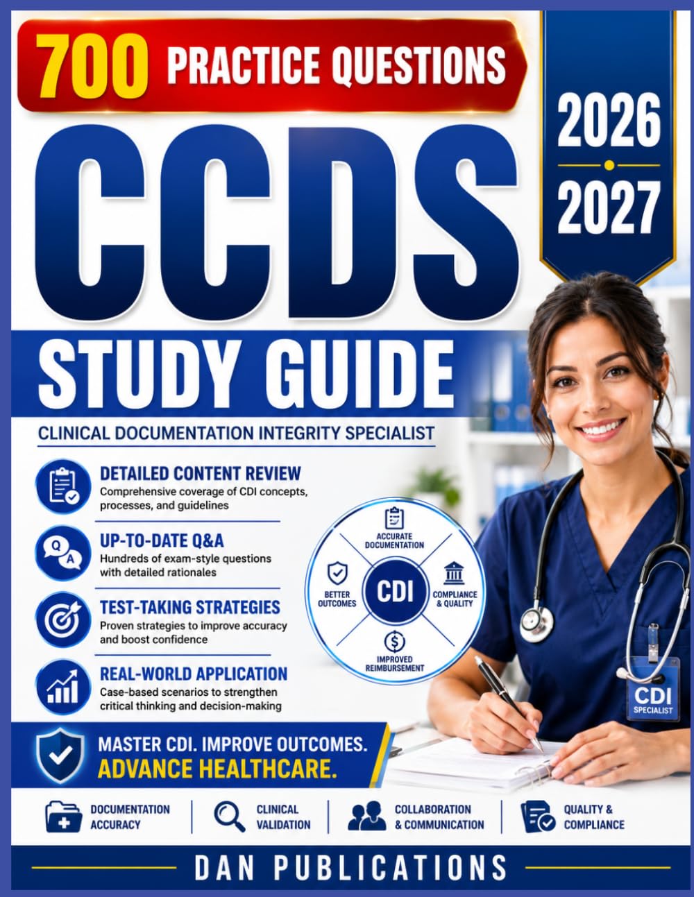 CCDS STUDY GUIDE 2026-2027: Comprehensive Review, Realistic Practice Questions, Case-Based Scenarios, and Proven Strategies for Clinical Documentation Integrity Certification