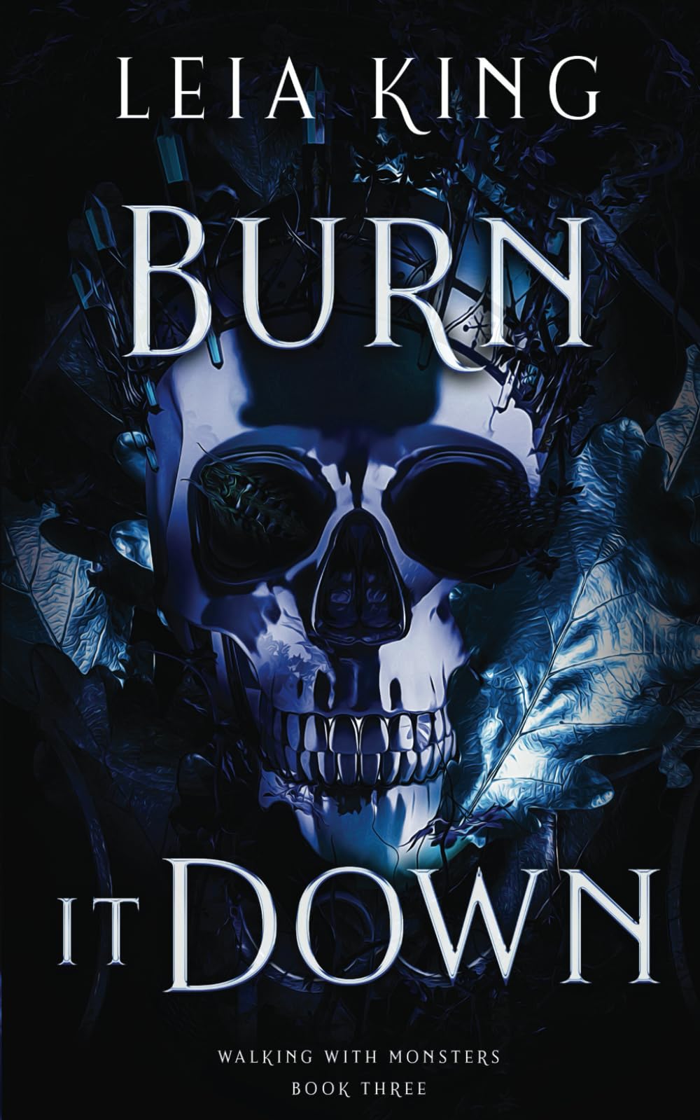 BURN IT DOWN: A Dark College Reverse Harem Romance (WALKING WITH MONSTERS)