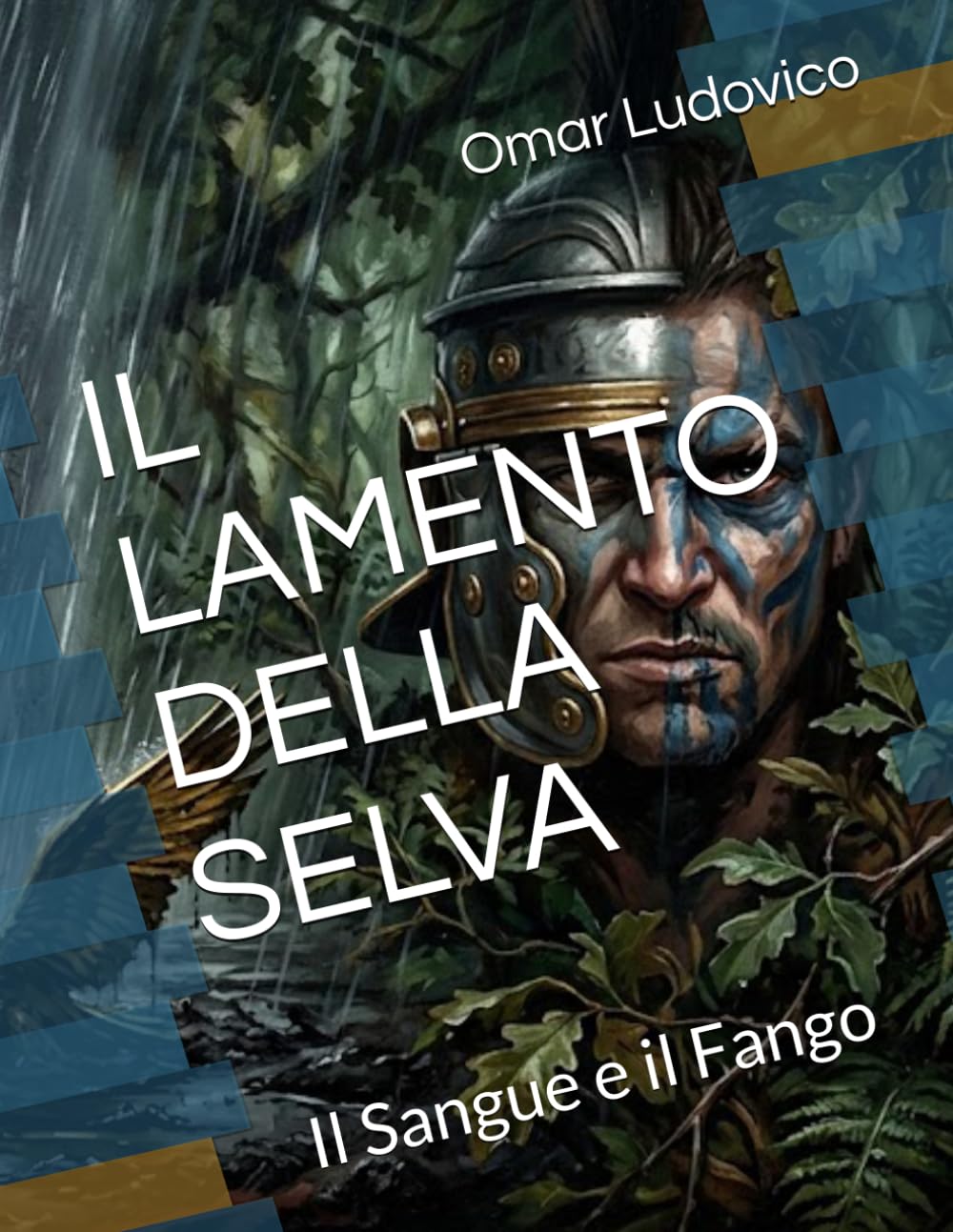 IL LAMENTO DELLA SELVA: Il Sangue e il Fango