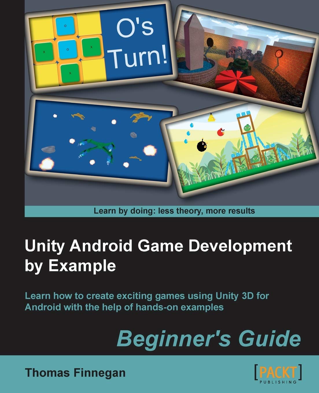 Unity Android Game Development by Example Beginner's Guide (English  Edition) : Finnegan, Thomas: Amazon.de: Bücher