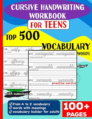 Cursive Handwriting Workbook for Teens: Top 500 Vocabulary Words A to Z with meanings to learn vocabulary builder for adults &amp; spelling