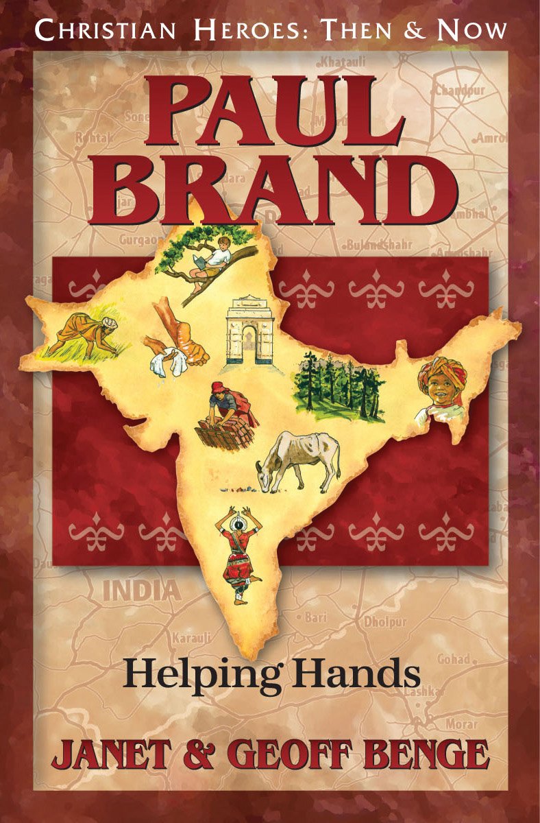 Paul Brand: Helping Hands (Christian Heroes: Then & Now)