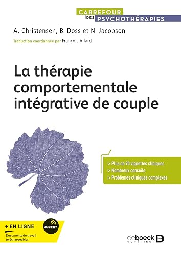 La thérapie comportementale intégrative de couple: Comment créer l’acceptation et le changement ?