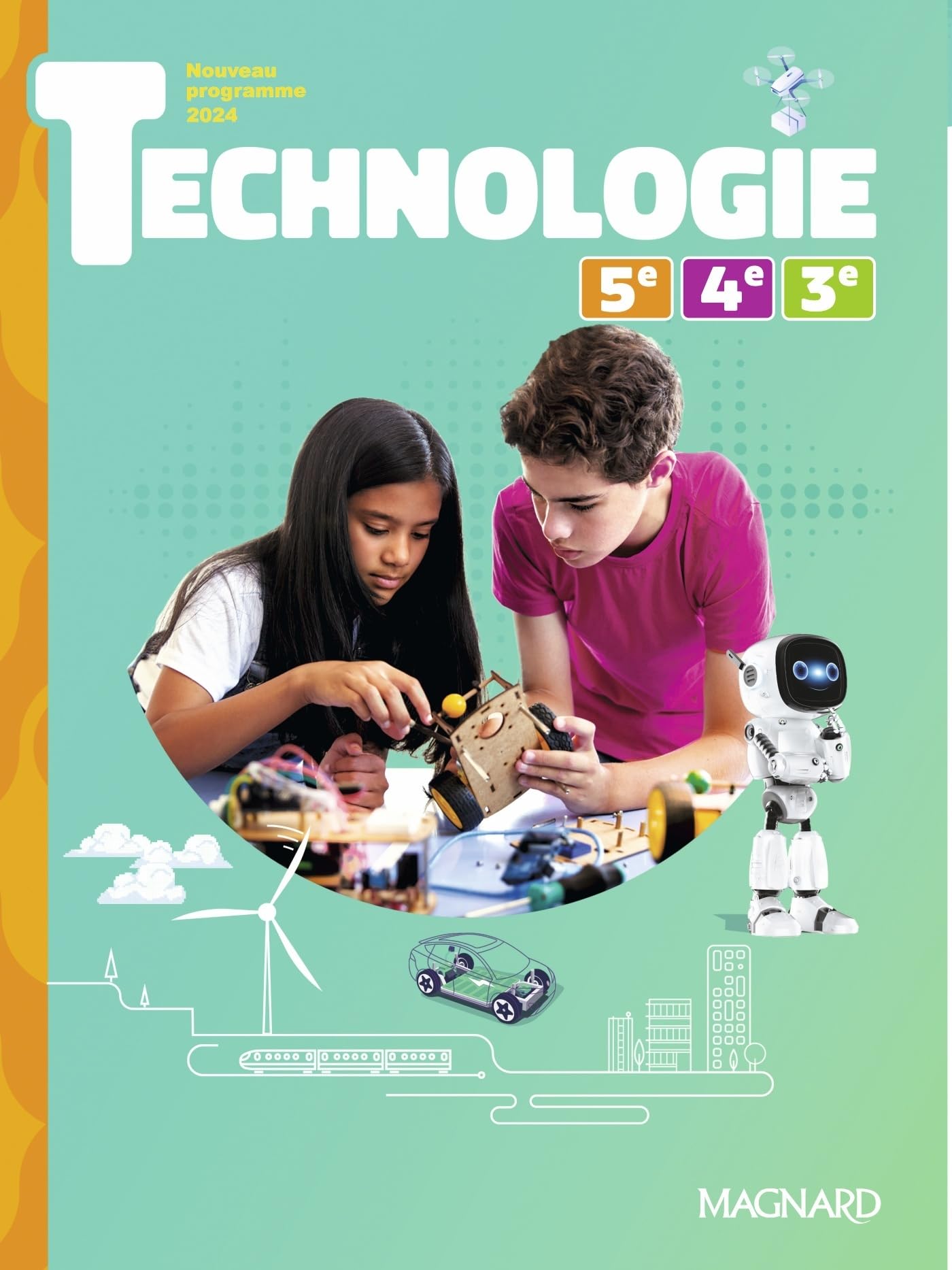 Technologie Cycle 4 (2024) - Manuel élève