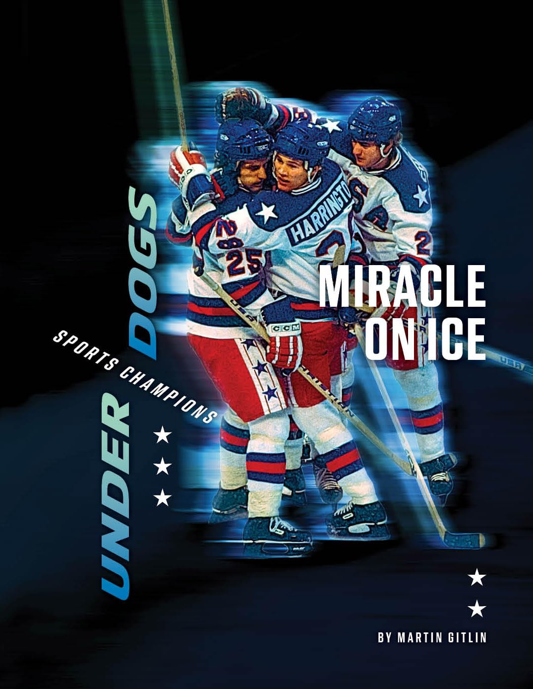 Miracle on Ice (Underdogs: Sports Champions)
